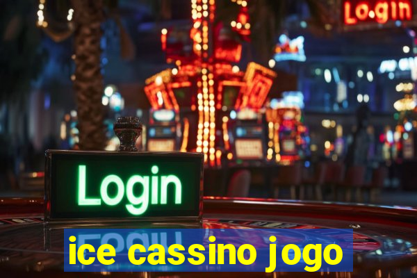 ice cassino jogo